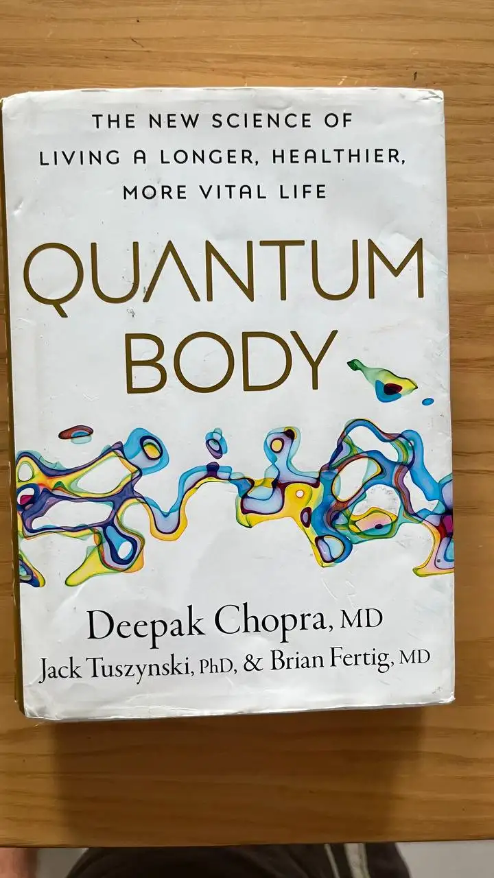 Quantum Body: The New Science of Living a Longer, Healthier, More Vital Life
